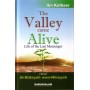 Al Bidayah wa Nihaya (3), The Valley Came Alive