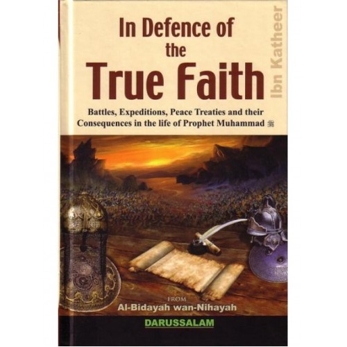 Al Bidayah wa Nihaya (4), In Defence of Truth