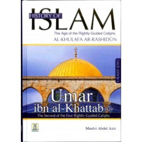 History Of Islam Al Khulafa Ar Rashidun, Umar ibn al Khattab